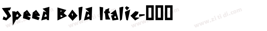 Speed Bold Italic字体转换